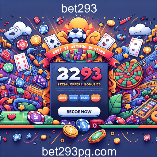 Explorando as Promoções Atuais em Bet293: Maximize Suas Apostas
